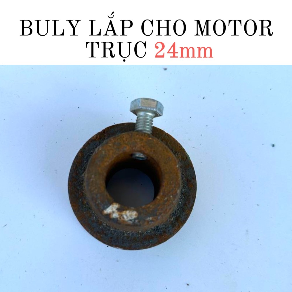 Bu ly lắp cho motor trục 24mm