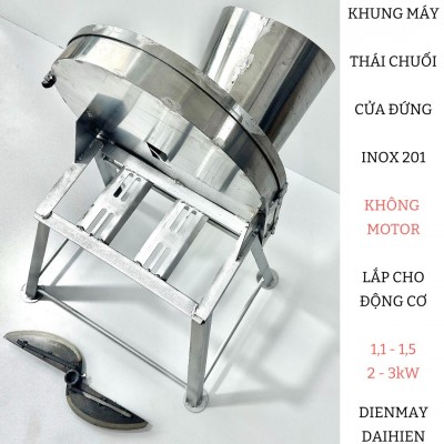Khung Máy Thái Chuối - Mẫu Cửa Đứng INOX 201 
