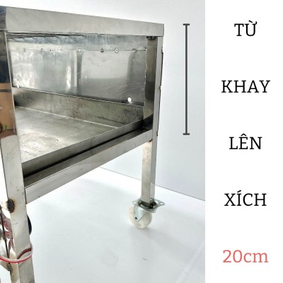 Từ khay lên xích là 20cm
