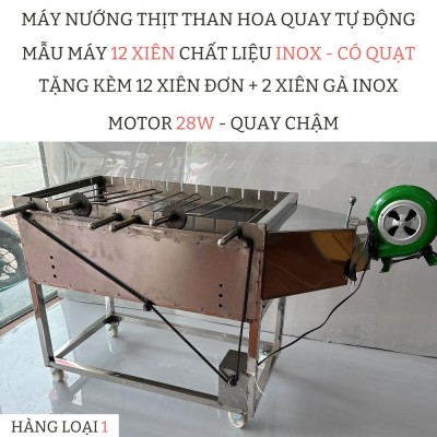 [ Hàng Loại 1 ] Máy nướng thịt, chả, gà, vịt quay tự động 12 xiên INOX - CÓ QUẠT . Tặng Kèm 12 xiên đơn và 2 xiên 3 inox