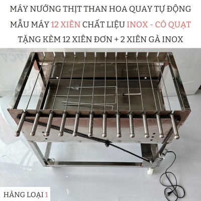 [ Hàng Loại 1 ] Máy nướng thịt, chả, gà, vịt quay tự động 12 xiên INOX - KHÔNG QUẠT . Tặng Kèm 12 xiên đơn và 2 xiên 3 inox
