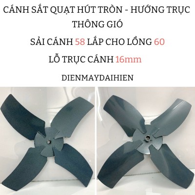 Cánh Quạt Hút Tròn - Quạt Hướng Trục - Thông Gió Công Nghiệp - Sải Cánh 58 Cho Lồng 60 Lỗ Trục 16mm