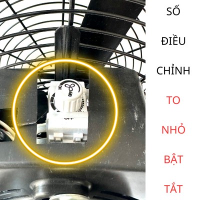 Quạt có số điều chỉnh to và nhỏ